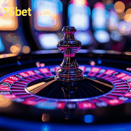 16bet - Plataforma confiável para apostas emocionantes e bônus